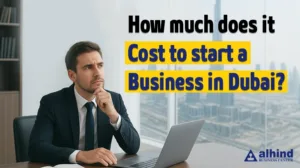 Cost to Start Business in Dubai
